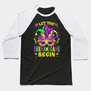 Let The Shenanigans Begin Mardi Gras, Kids Men Women Baseball T-Shirt